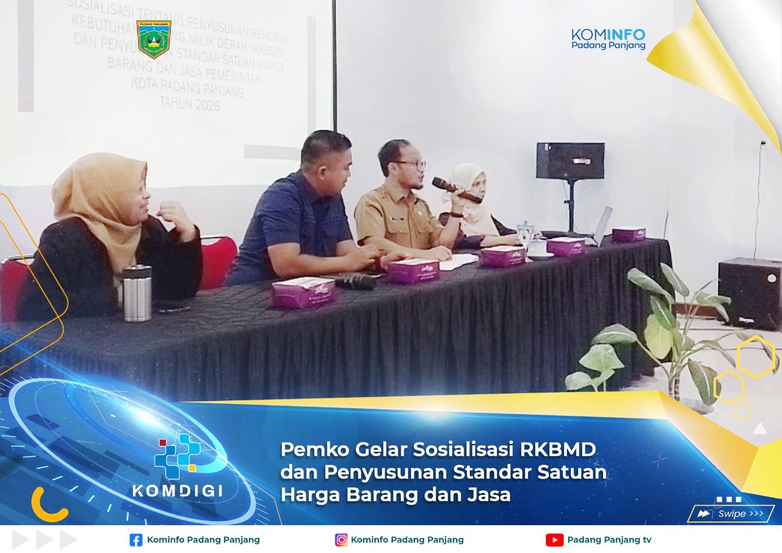 Pemko Gelar Sosialisasi RKBMD dan Penyusunan Standar Satuan Harga Barang dan Jasa